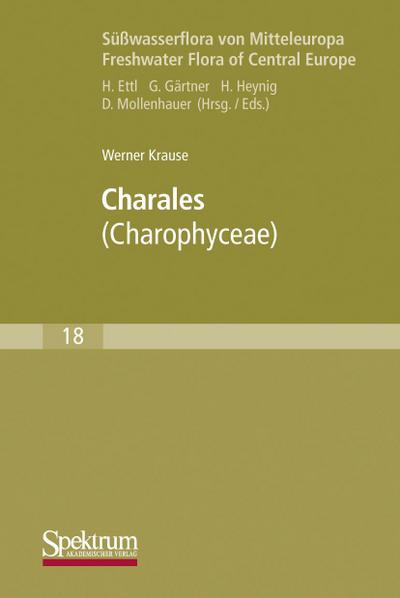 Süßwasserflora von Mitteleuropa, Bd. 18: Charales