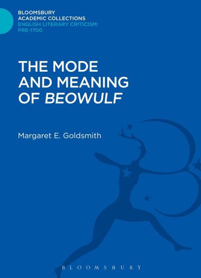 The Mode and Meaning of ’Beowulf’