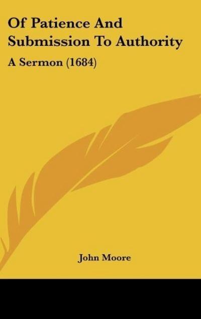 Of Patience And Submission To Authority - John Moore