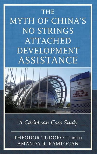 Myth of China’s No Strings Attached Development Assistance