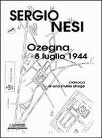 Ozegna, 8 luglio 1944. Cronaca di una inutile strage