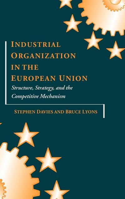 Industrial Organization in the European Union