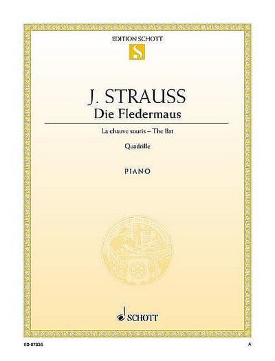 Fledermaus-Quadrille: Klavier. (Edition Schott Einzelausgabe)