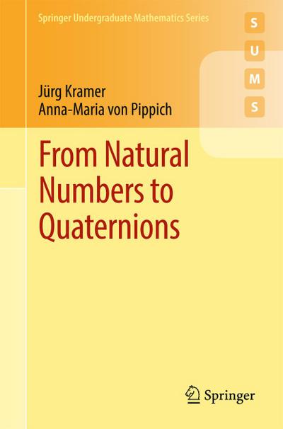 From Natural Numbers to Quaternions