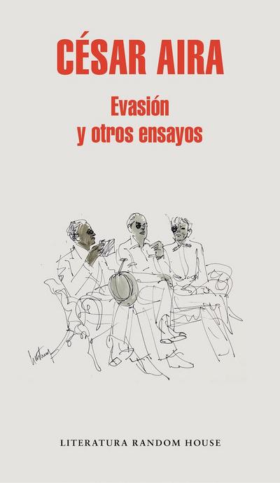 Evasión Y Otros Ensayos / Escape and Other Essays