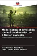 Modélisation et simulation dynamique d’un réacteur à fission nucléaire