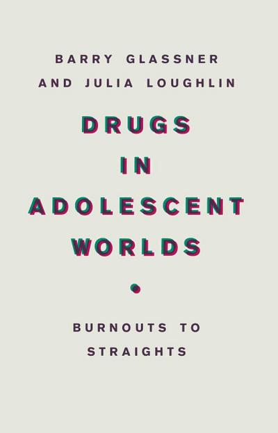 Drugs In Adolescent Worlds