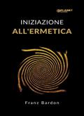 Iniziazione all’ermetica (tradotto)