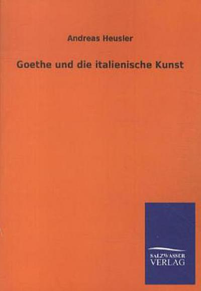 Goethe und die italienische Kunst
