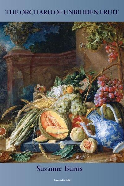 The Orchard of Unbidden Fruit
