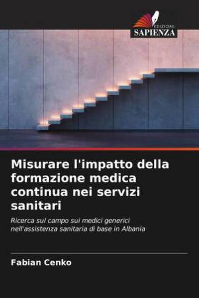 Misurare l’impatto della formazione medica continua nei servizi sanitari