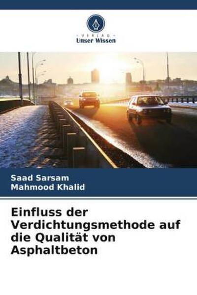 Einfluss der Verdichtungsmethode auf die Qualität von Asphaltbeton
