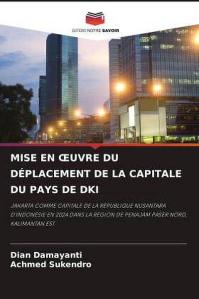 MISE EN ¿UVRE DU DÉPLACEMENT DE LA CAPITALE DU PAYS DE DKI