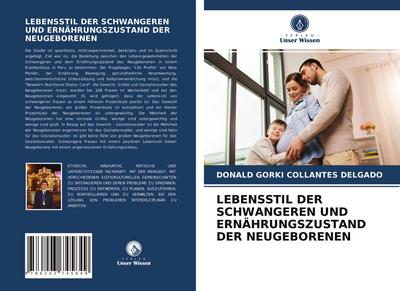 LEBENSSTIL DER SCHWANGEREN UND ERNÄHRUNGSZUSTAND DER NEUGEBORENEN