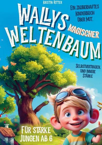 Wallys magischer Weltenbaum