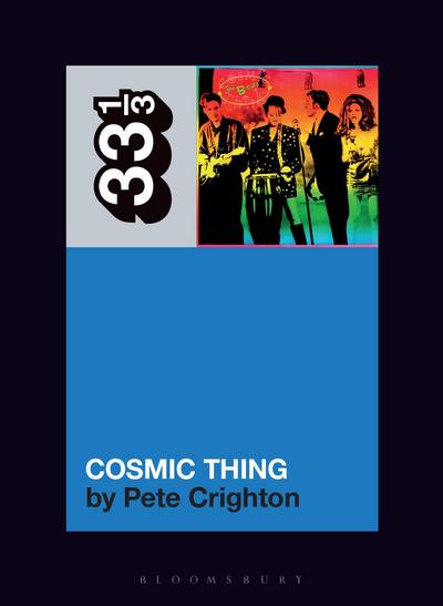 The B-52s’ Cosmic Thing