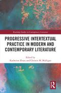 Progressive Intertextual Practice in Modern And Contemporary Literature
