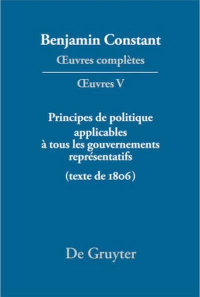 ¿uvres complètes, V, Principes de politique applicables à tous les gouvernements représentatifs