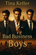 Bad Business Boys