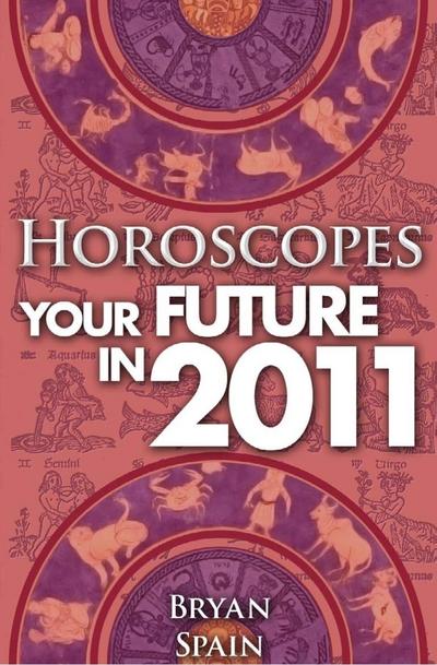Horoscopes - Your Future In 2011