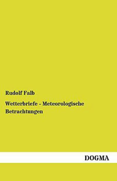 Wetterbriefe - Meteorologische Betrachtungen