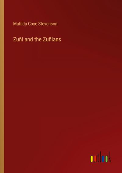 Zuñi and the Zuñians