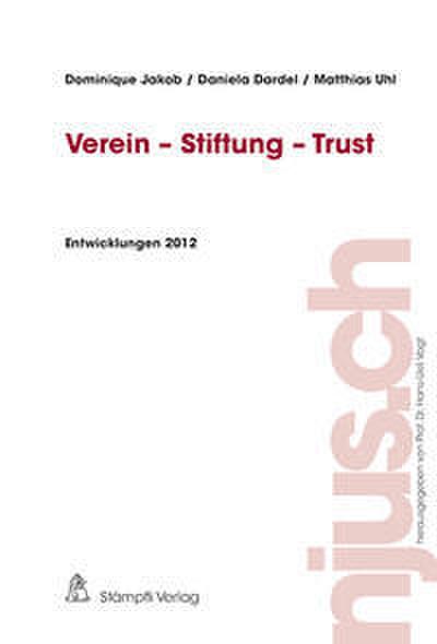 Verein - Stiftung - Trust, Entwicklungen 2012