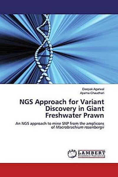 NGS Approach for Variant Discovery in Giant Freshwater Prawn