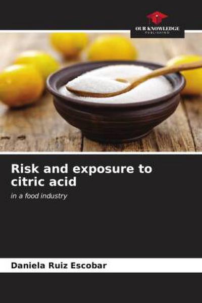 Risk and exposure to citric acid