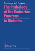 The Pathology of the Endocrine Pancreas in Diabete
