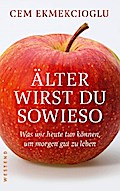 Älter wirst du sowieso