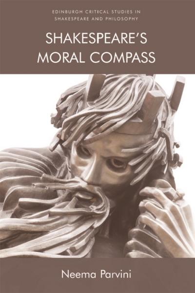 Shakespeare???s Moral Compass