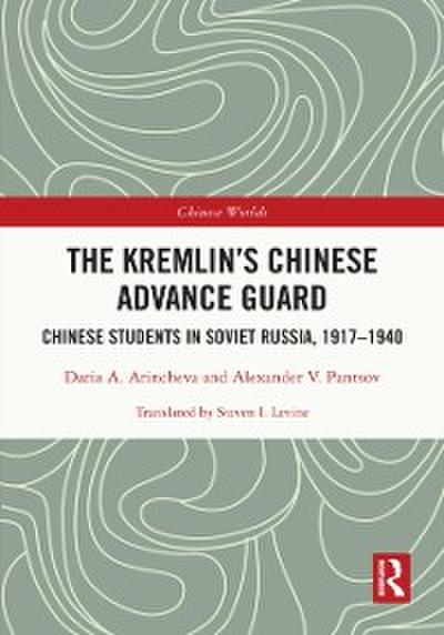 Kremlin’s Chinese Advance Guard