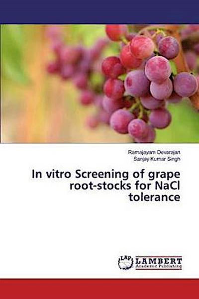 In vitro Screening of grape root-stocks for NaCl tolerance