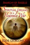 Spiritual Dreams of a Heavenly War