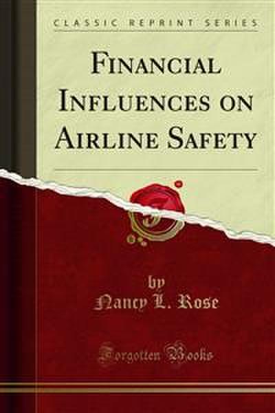 Financial Influences on Airline Safety (eBook, PDF) - Nancy L. Rose