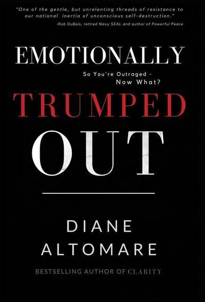 Emotionally Trumped Out