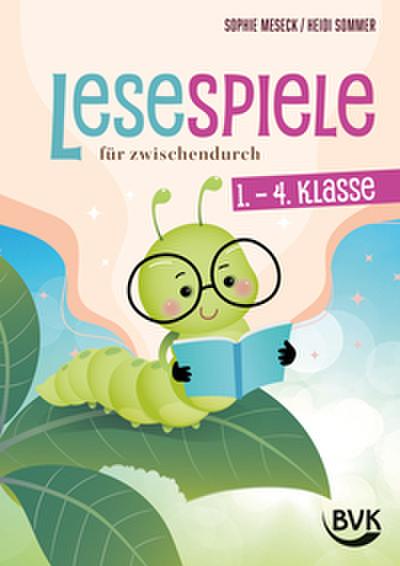 Lesespiele für zwischendurch - 1.-4. Klasse