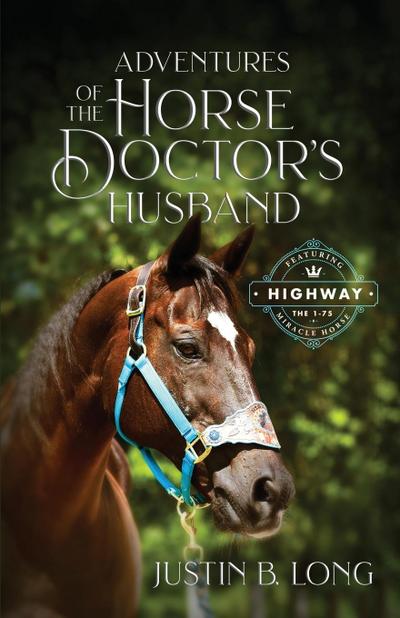 Adventures of the Horse Doctor’s Husband