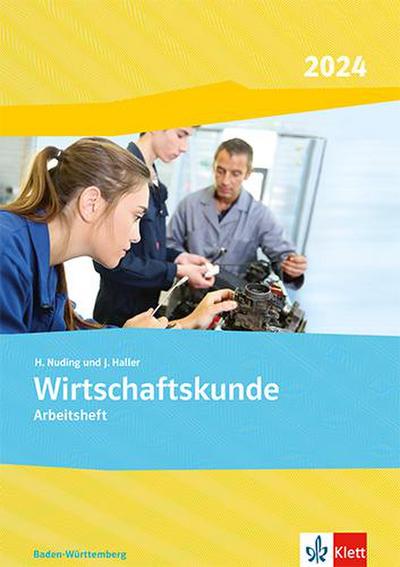 Wirtschaftskunde. Arbeitsheft. Ausgabe Baden-Württemberg 2024