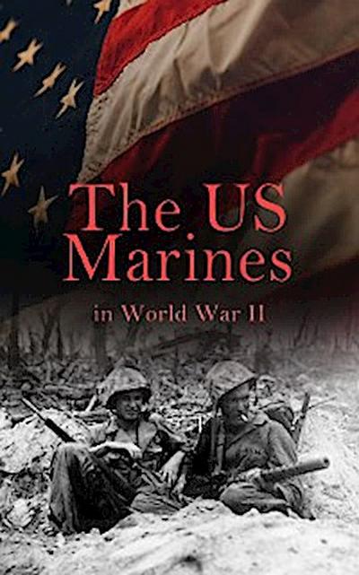 The US Marines in World War II