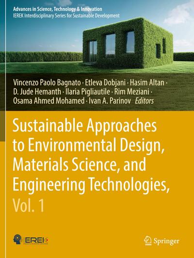 Sustainable Approaches to Environmental Design, Materials Science, and Engineering Technologies, Vol. 1