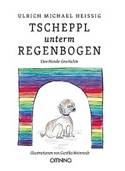 TSCHEPPL unterm REGENBOGEN