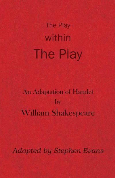 The Play within the Play