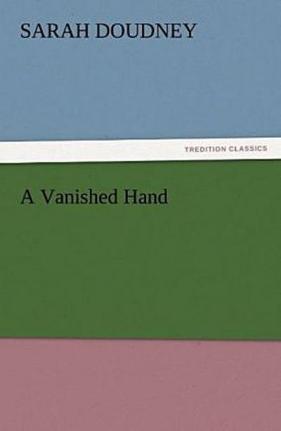 A Vanished Hand
