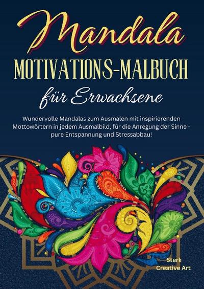 Mandala Motivations-Malbuch für Erwachsene