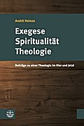 Exegese, Spiritualität, Theologie