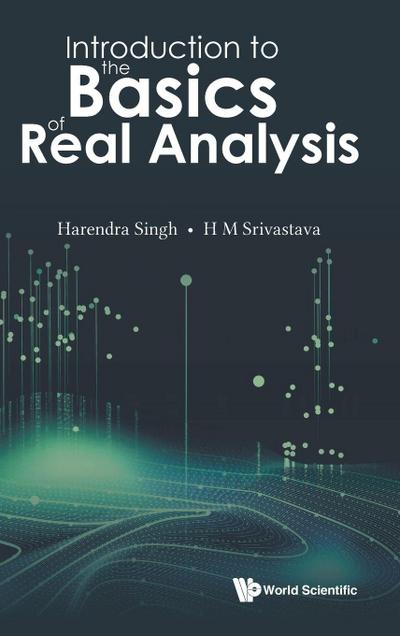 INTRODUCTION TO THE BASICS OF REAL ANALYSIS