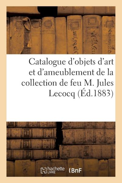 Catalogue d’Objets d’Art Et d’Ameublement, Bronzes d’Ameublement, Tableaux Anciens