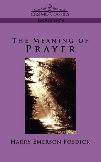 The Meaning of Prayer